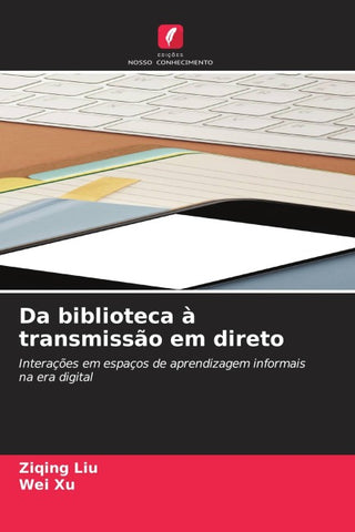 Da biblioteca à transmissão em direto