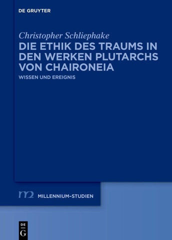 Die Ethik des Traums in den Werken Plutarchs von Chaironeia