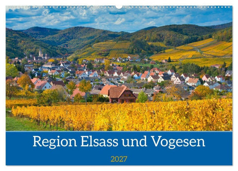 Region Elsass und Vogesen (Wandkalender 2027 DIN A2 quer), CALVENDO Monatskalender