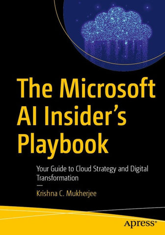 The Microsoft AI Insider’s Playbook