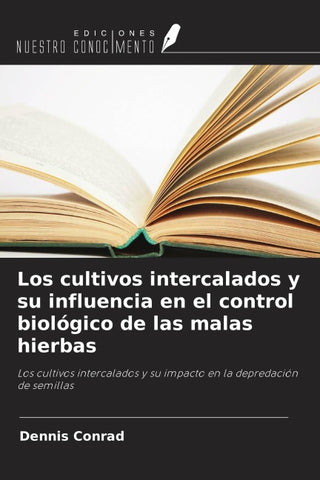 Los cultivos intercalados y su influencia en el control biológico de las malas hierbas