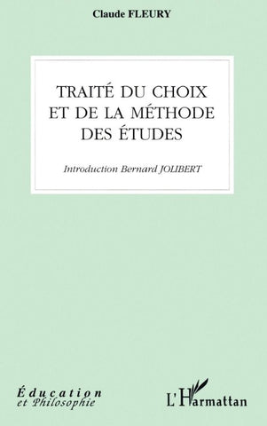 TRAITÉ DU CHOIX ET DE LA MÉTHODE DES ÉTUDES
