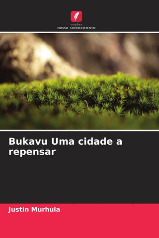 Bukavu Uma cidade a repensar