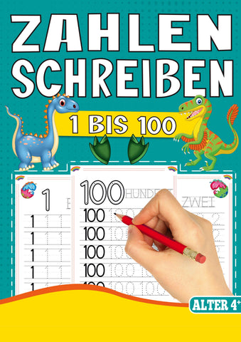 Zahlen Schreiben 1 bis 100 – Das Dino Lernheft für Kinder ab 4 Jahren