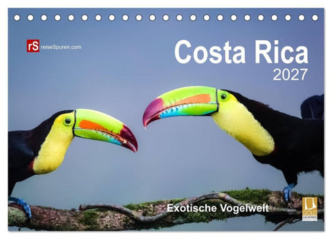 Costa Rica 2027 Exotische Vogelwelt (Tischkalender 2027 DIN A5 quer), CALVENDO Monatskalender