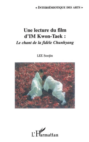 Une lecture du film d'IM Kwon-Taek : Le chant de la fidèle Chunhyang