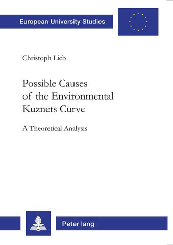 Possible Causes of the Environmental Kuznets Curve