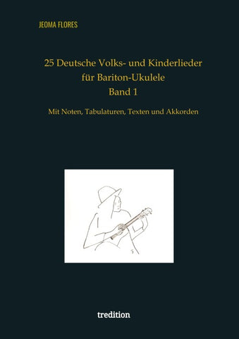 25 Deutsche Volks- und Kinderlieder für Bariton-Ukulele