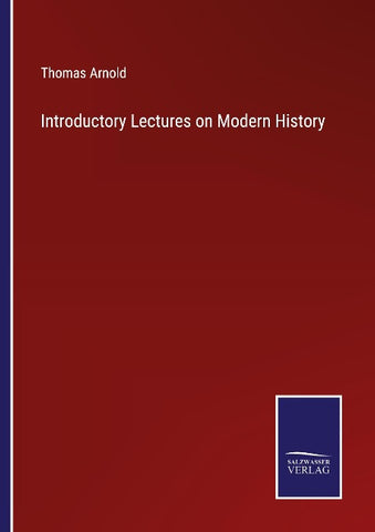Introductory Lectures on Modern History