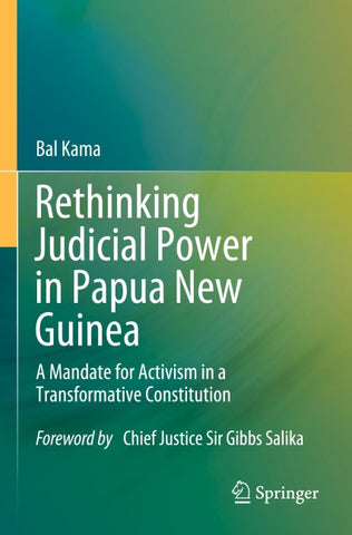 Rethinking Judicial Power in Papua New Guinea