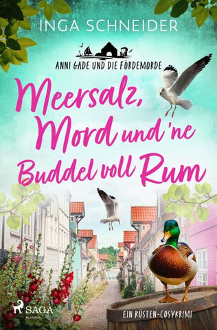 Meersalz, Mord und 'ne Buddel voll Rum - Anni Gade und die Fördemorde