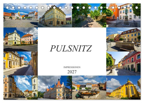 Pulsnitz Impressionen (Tischkalender 2027 DIN A5 quer), CALVENDO Monatskalender