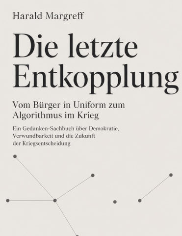 Die letzte Entkopplung