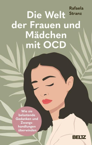 Die Welt der Frauen und Mädchen mit OCD