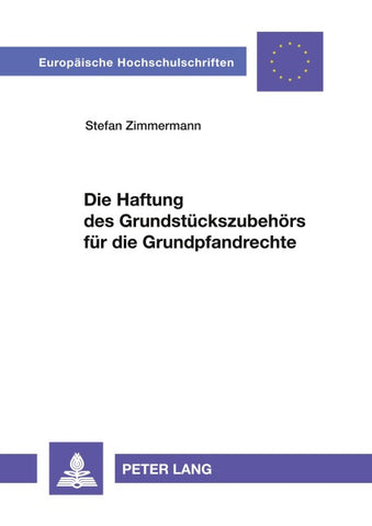 Die Haftung des Grundstückszubehörs für die Grundpfandrechte