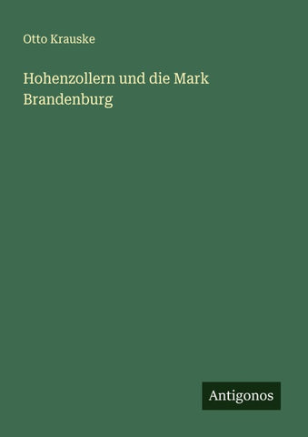 Hohenzollern und die Mark Brandenburg