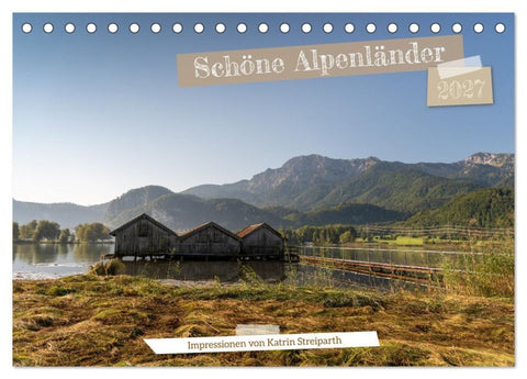 Schöne Alpenländer (Tischkalender 2027 DIN A5 quer), CALVENDO Monatskalender