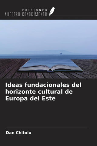 Ideas fundacionales del horizonte cultural de Europa del Este
