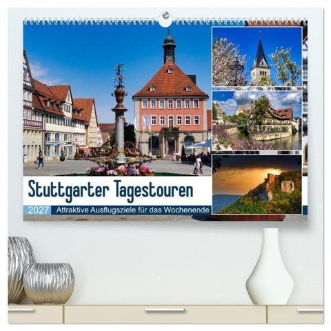 Stuttgarter Tagestouren (hochwertiger Premium Wandkalender 2027 DIN A2 quer), Kunstdruck in Hochglanz