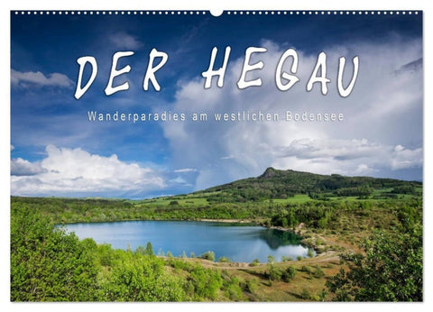 Der Hegau - Wanderparadies am westlichen Bodensee (Wandkalender 2027 DIN A2 quer), CALVENDO Monatskalender