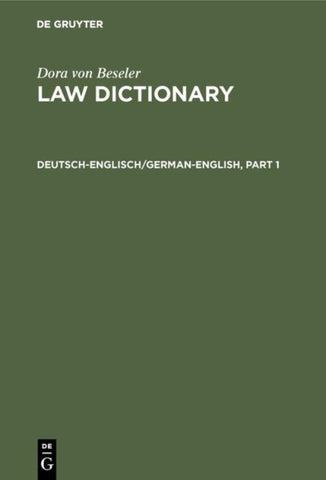 Dora von Beseler: Law Dictionary / Deutsch-Englisch/German-English
