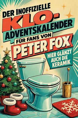Der inoffizielle Klo-Adventskalender für Fans von Peter Fox