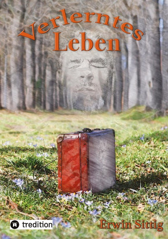 Verlerntes Leben