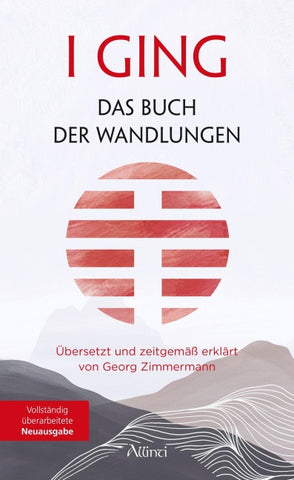 I GING – Das Buch der Wandlungen