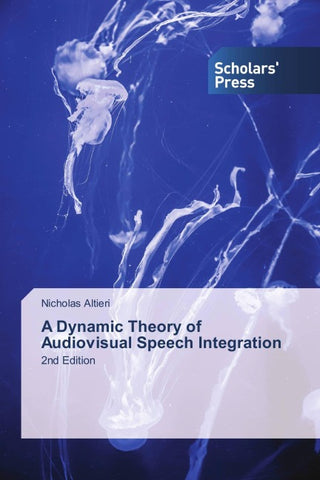 A Dynamic Theory of Audiovisual Speech Integration