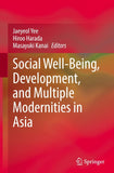Social Well-Being, Development, and Multiple Modernities in Asia