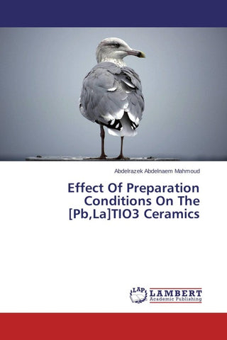 Effect Of Preparation Conditions On The [Pb,La]TIO3 Ceramics