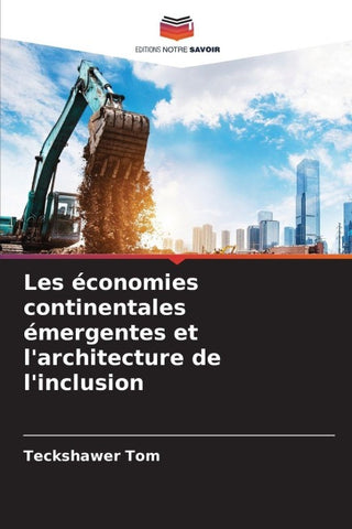 Les économies continentales émergentes et l'architecture de l'inclusion