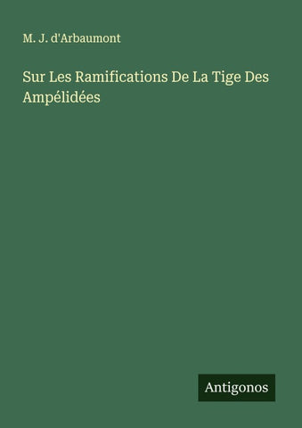 Sur Les Ramifications De La Tige Des Ampélidées