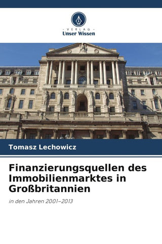 Finanzierungsquellen des Immobilienmarktes in Großbritannien
