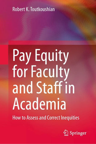 Pay Equity for Faculty and Staff in Academia