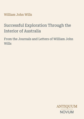 Successful Exploration Through the Interior of Australia