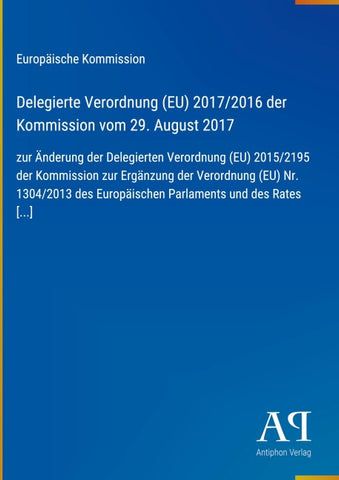 Delegierte Verordnung (EU) 2017/2016 der Kommission vom 29. August 2017