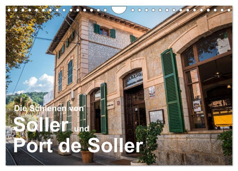 Die Schienen von Soller und Port de Soller (Wandkalender 2027 DIN A4 quer), CALVENDO Monatskalender