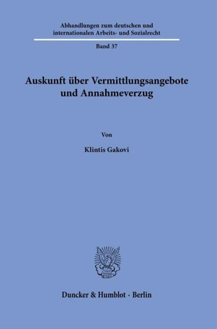 Auskunft über Vermittlungsangebote und Annahmeverzug