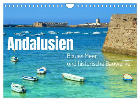 Andalusien, blaues Meer und historische Bauwerke (Wandkalender 2026 DIN A4 quer), CALVENDO Monatskalender