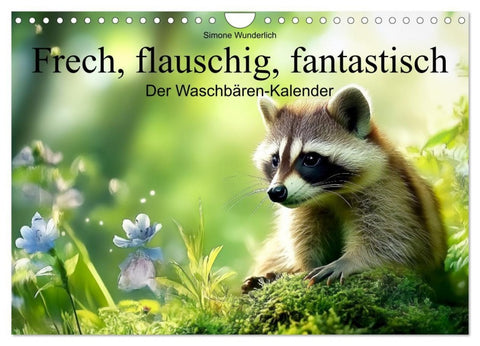 Frech, flauschig, fantastisch - Der Waschbären-Kalender (Wandkalender 2027 DIN A4 quer), CALVENDO Monatskalender