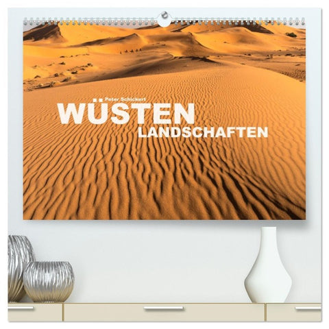 Wüstenlandschaften (hochwertiger Premium Wandkalender 2026 DIN A2 quer), Kunstdruck in Hochglanz