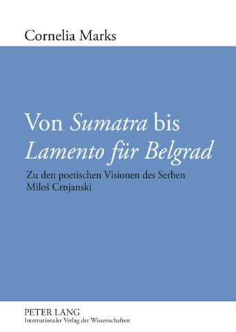 Von «Sumatra» bis «Lamento für Belgrad»