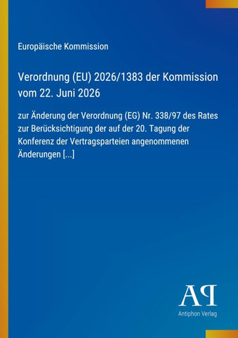 Verordnung (EU) 2026/1383 der Kommission vom 22. Juni 2026