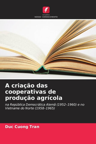 A criação das cooperativas de produção agrícola