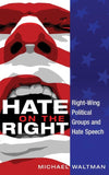 Hate on the Right