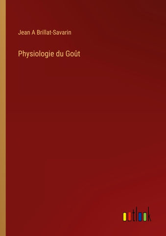 Physiologie du Goût