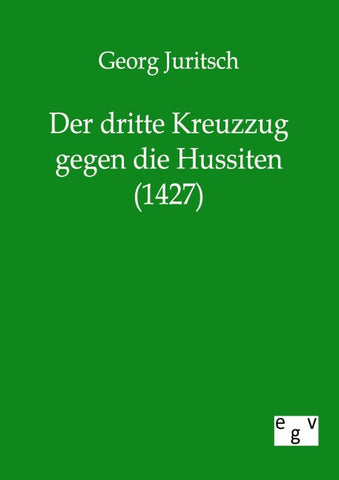 Der dritte Kreuzzug gegen die Hussiten (1427)