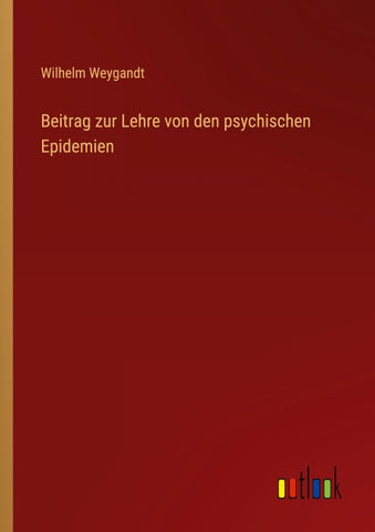 Beitrag zur Lehre von den psychischen Epidemien