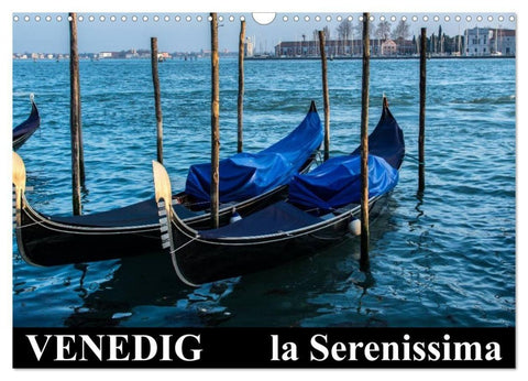 Venedig - la Serenissima (Wandkalender 2027 DIN A3 quer), CALVENDO Monatskalender